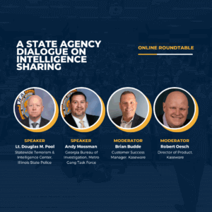 Key Insights from the Kaseware Roundtable: A State Agency Dialogue on Intelligence Sharing